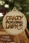 Crazy Pickleball Lady - Custom Personalized Laser-Cut Wooden Pickleball Ornaments – 4 Inches in size