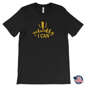 Actually I Can Unisex T-ShirtT-shirt - My E Three