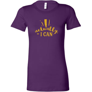 Actually I Can Womens ShirtT-shirt - My E Three