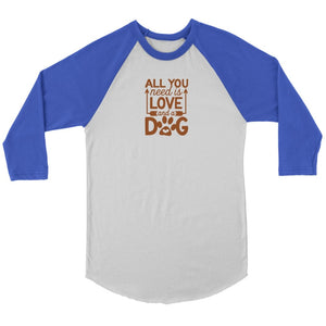 All Need is Love And A Dog Unisex 3/4 RaglanT-shirt - My E Three