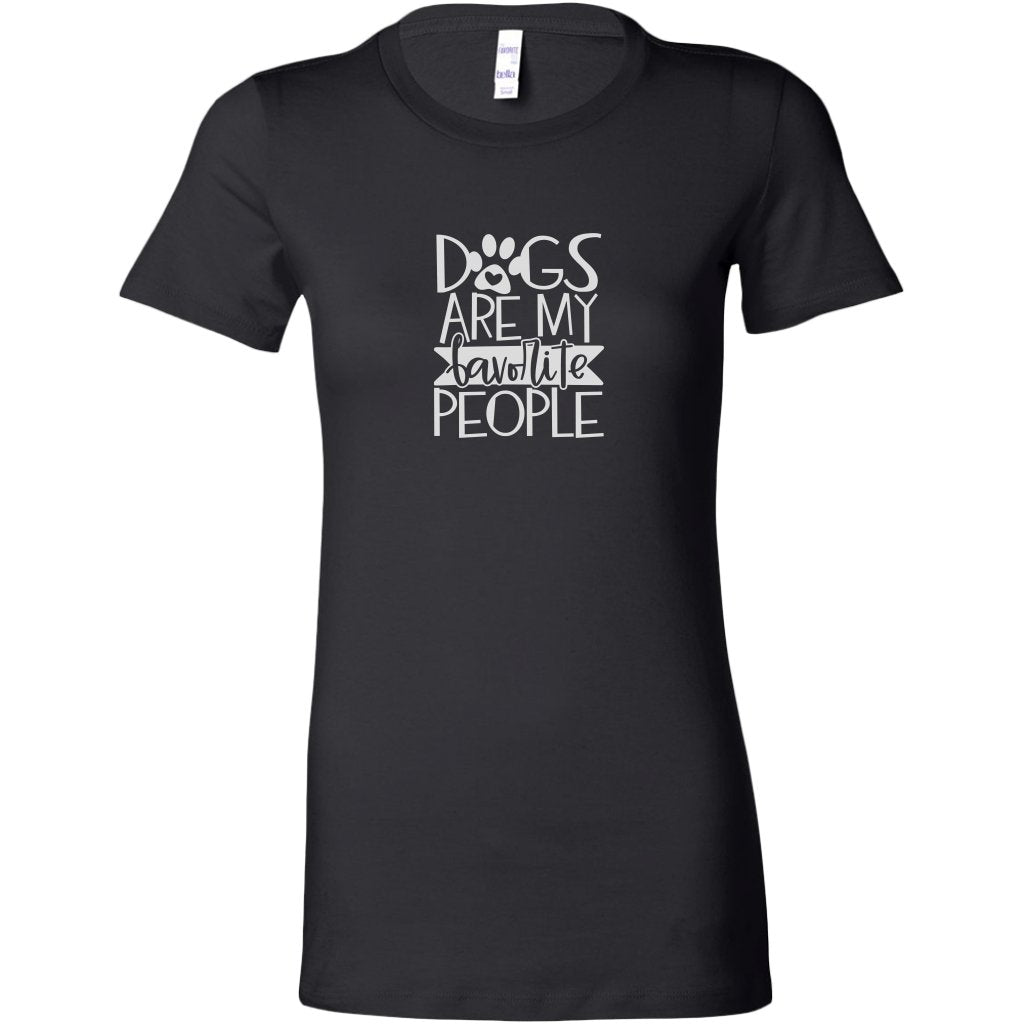 Dogs are my favorite people Womens Cut T ShirtT-shirt - My E Three