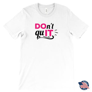 Don't quit Unisex T-ShirtT-shirt - My E Three