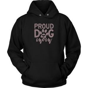 Proud Dog Mom Unisex HoodieT-shirt - My E Three