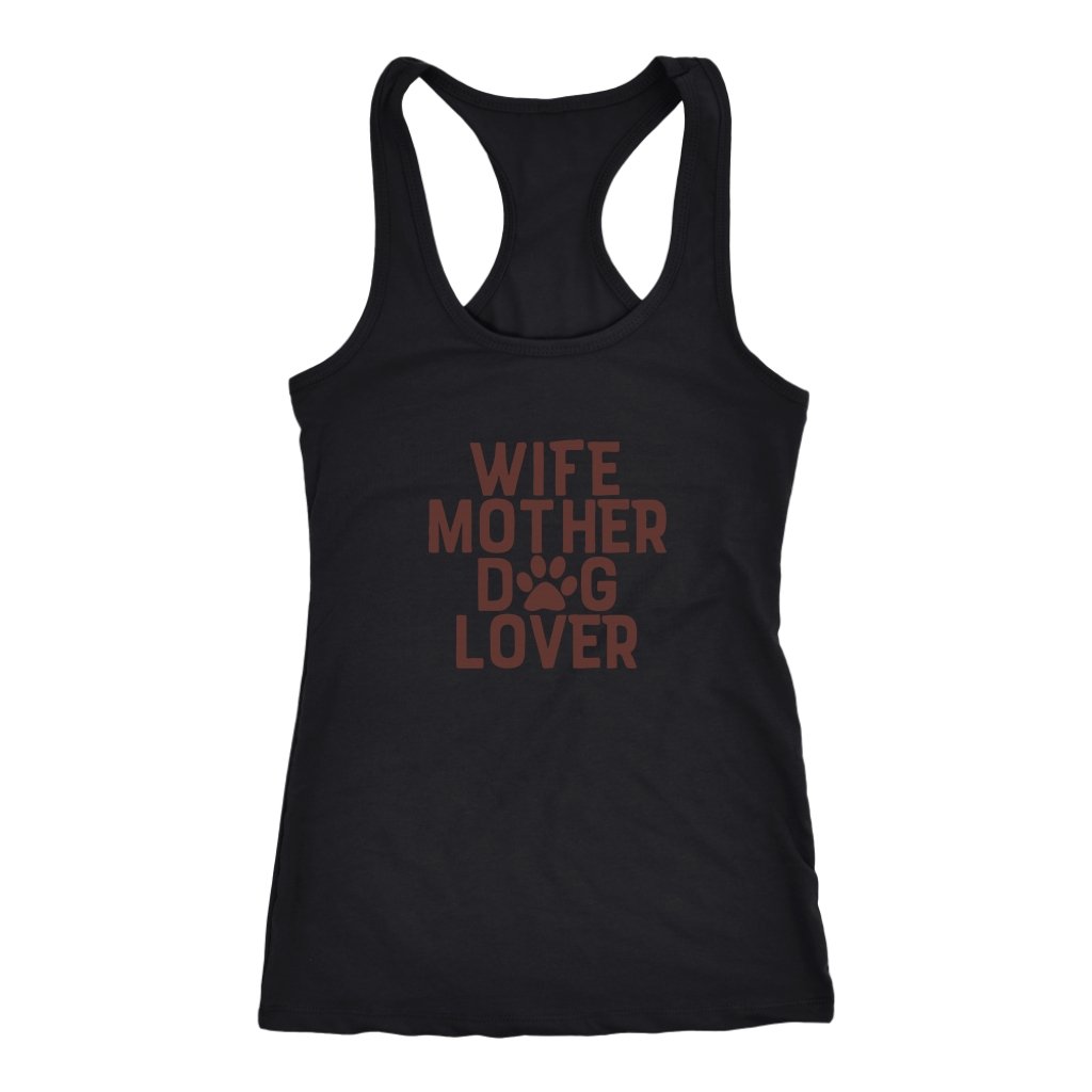 Wife Mother Dog Lover Racerback TankT-shirt - My E Three